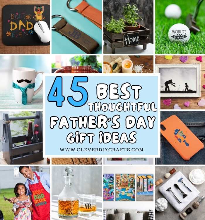 45 Best Thoughtful Father's  Day Gift Ideas